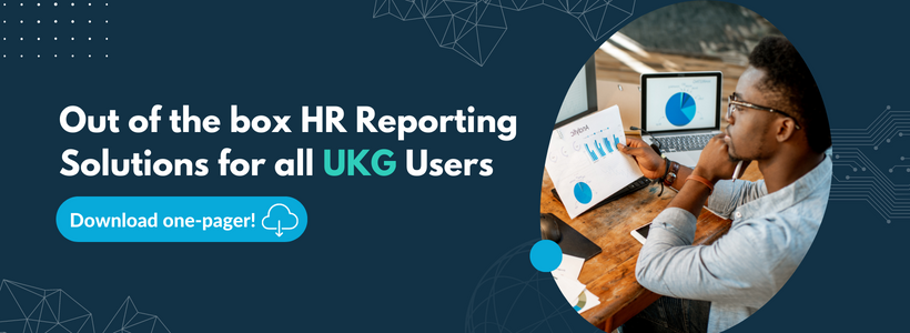 Advanced HR Reporting Fast-Tracked for UKG Users 6